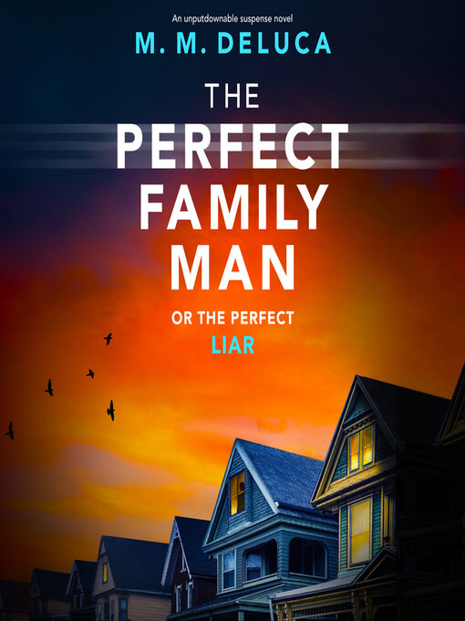 Title details for The Perfect Family Man by M. M. DeLuca - Wait list